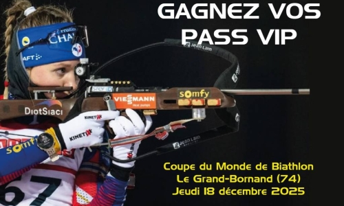Règlement Jeu-Concours « Gagnez vos Pass VIP pour la Coupe du Monde de Biathlon"